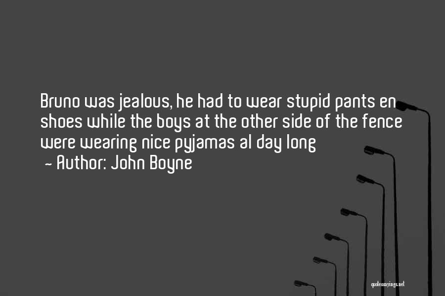 Jealous Of Quotes By John Boyne