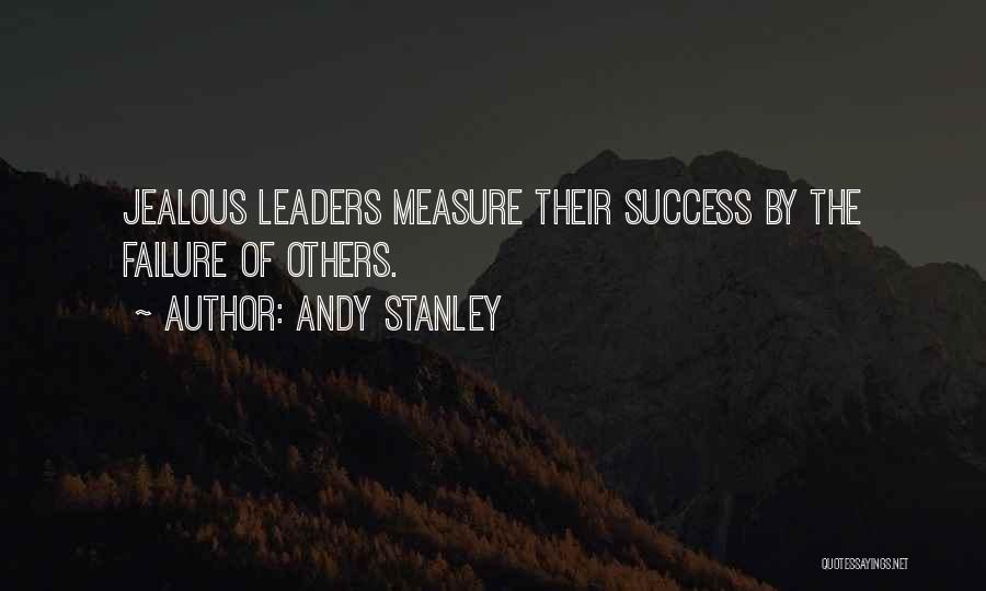 Jealous Of Success Quotes By Andy Stanley