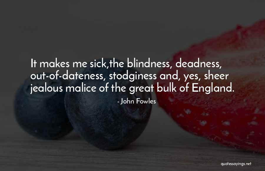 Jealous Of U Quotes By John Fowles Jealous Of U Quotes By John Fowles