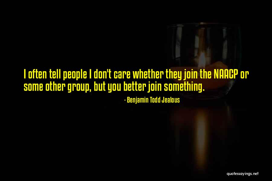 Jealous People Of Me Quotes By Benjamin Todd Jealous Jealous People Of Me Quotes By Benjamin Todd Jealous