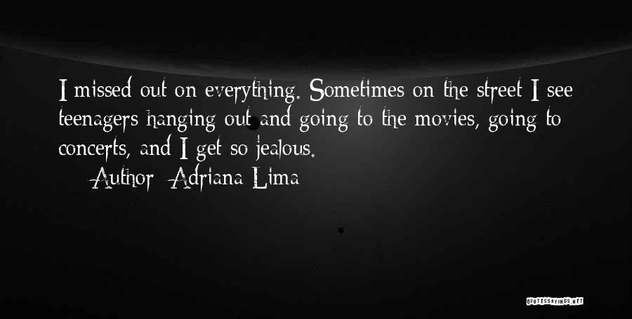 Jealous Quotes By Adriana Lima