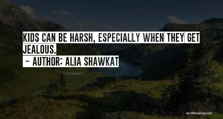 Jealous Quotes By Alia Shawkat