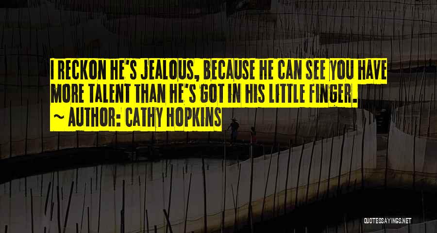 Jealous Quotes By Cathy Hopkins
