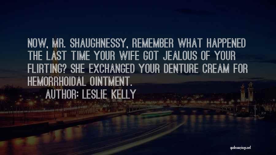 Jealous Quotes By Leslie Kelly