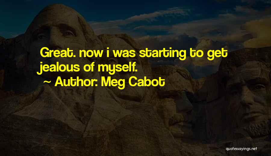 Jealous Quotes By Meg Cabot