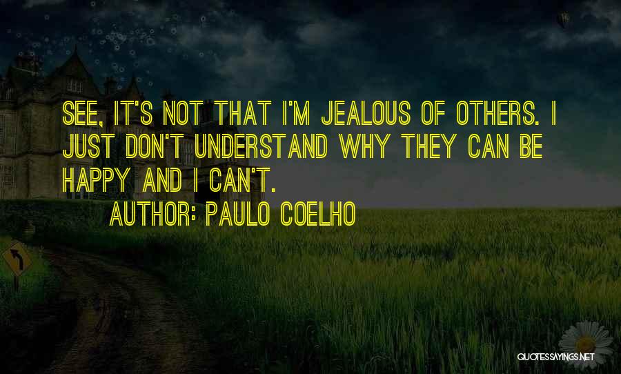 Jealous Quotes By Paulo Coelho
