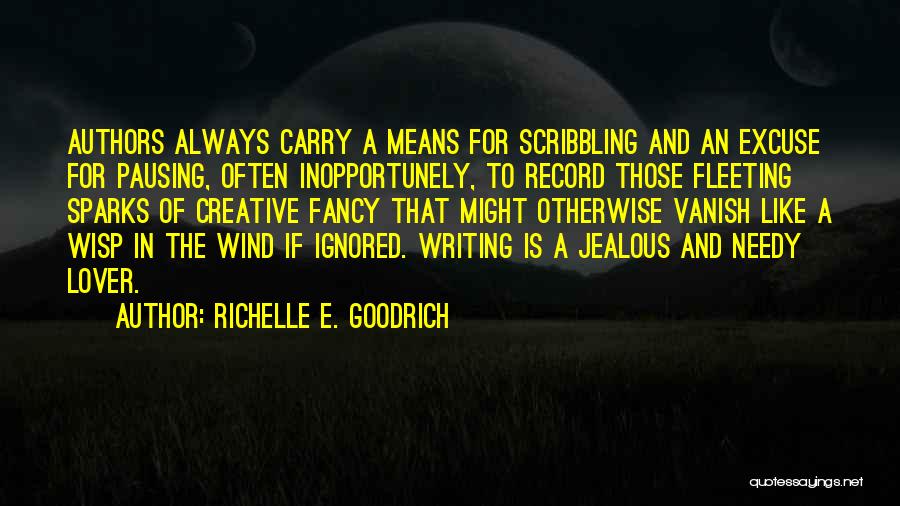 Jealous Quotes By Richelle E. Goodrich