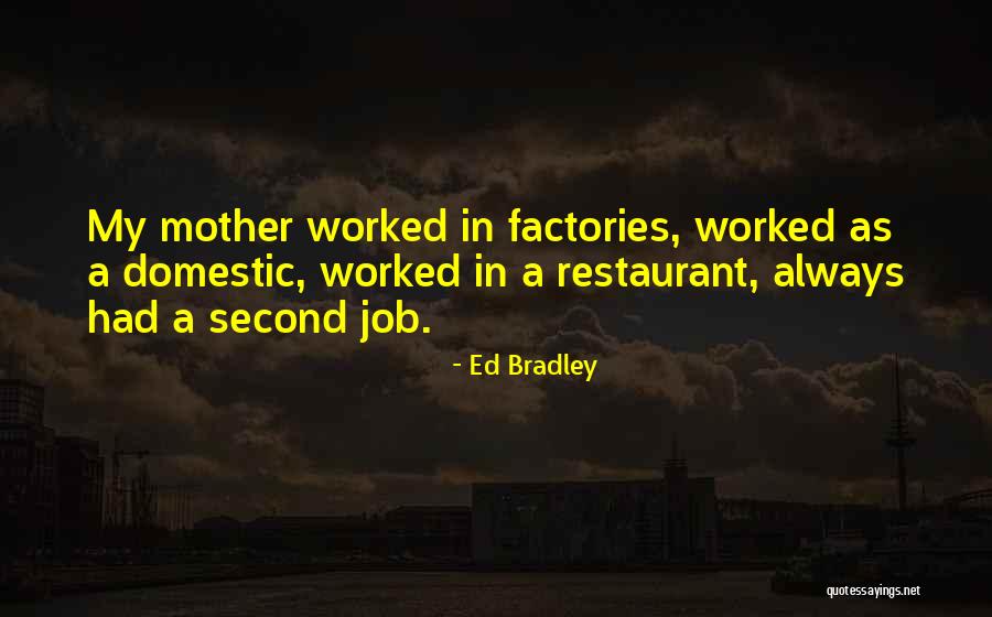 Jealous Stepdaughter Quotes By Ed Bradley Jealous Stepdaughter Quotes By Ed Bradley
