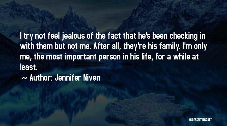 Jealous With Me Quotes By Jennifer Niven