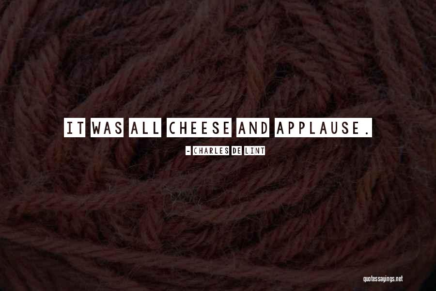 Jealouse Labrinth Quotes By Charles De Lint Jealouse Labrinth Quotes By Charles De Lint