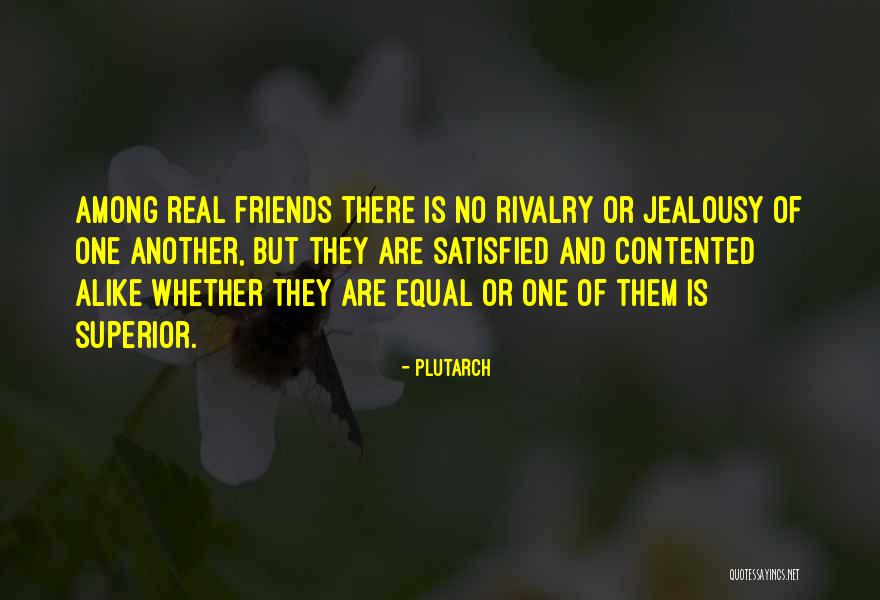 Jealousy Among Friends Quotes By Plutarch