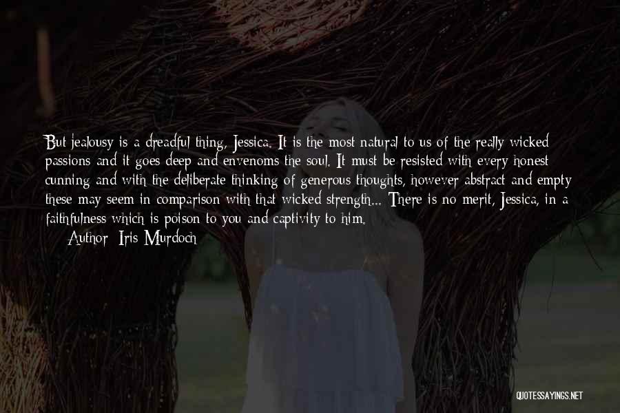 Jealousy And Comparison Quotes By Iris Murdoch