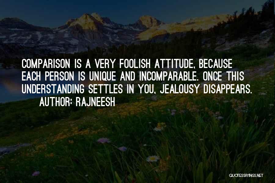 Jealousy And Comparison Quotes By Rajneesh