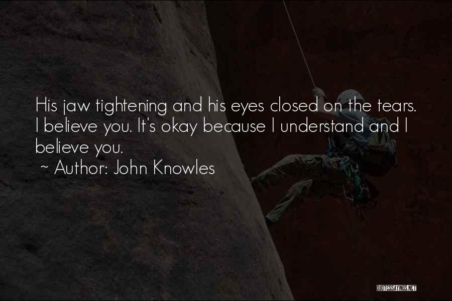 Jealousy And Friendship Quotes By John Knowles