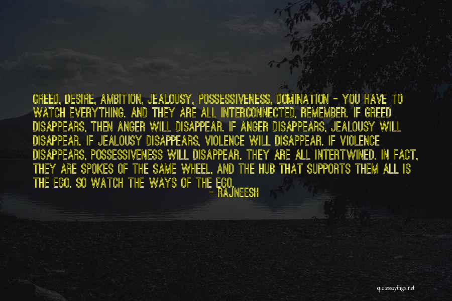 Jealousy And Greed Quotes By Rajneesh Jealousy And Greed Quotes By Rajneesh