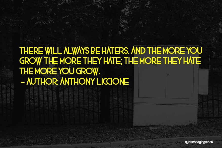 Jealousy And Hate Quotes By Anthony Liccione
