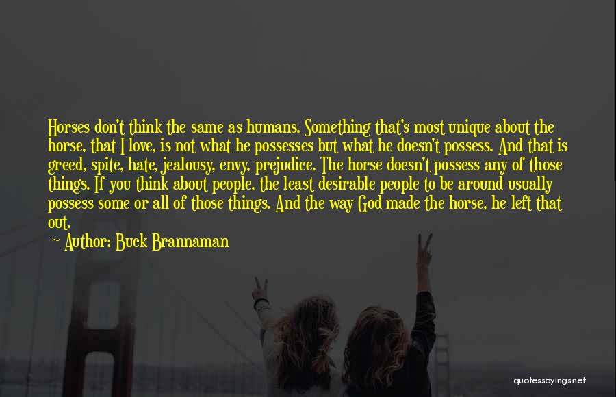 Jealousy And Hate Quotes By Buck Brannaman