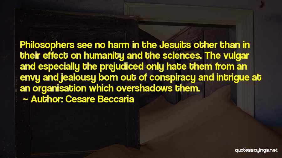 Jealousy And Hate Quotes By Cesare Beccaria