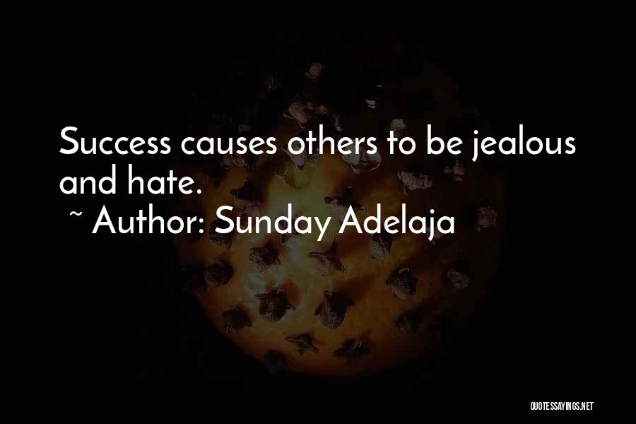 Jealousy And Hate Quotes By Sunday Adelaja