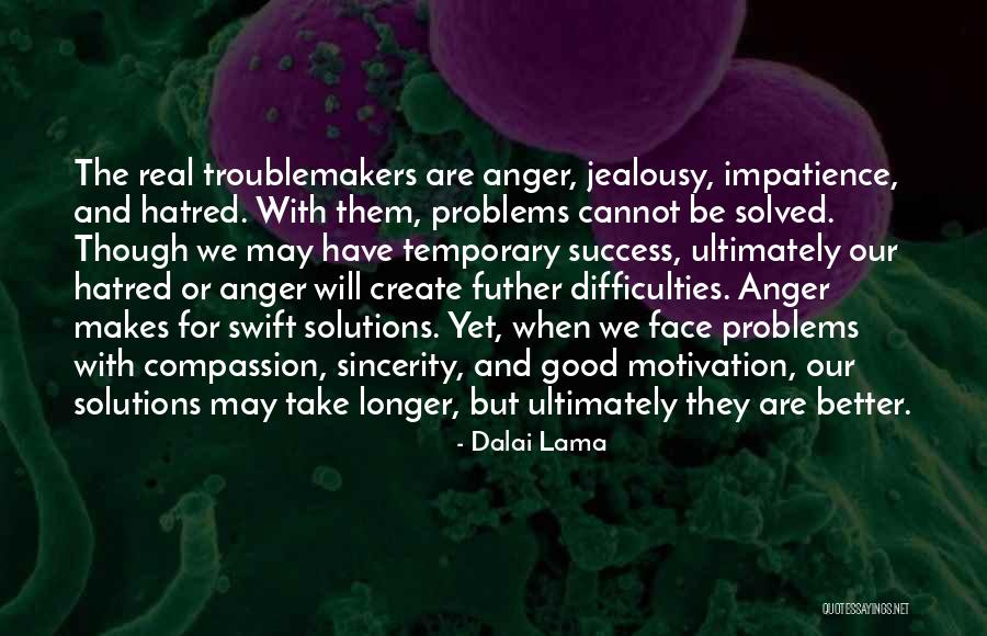 Jealousy And Hatred Quotes By Dalai Lama Jealousy And Hatred Quotes By Dalai Lama