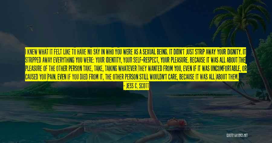 Jealousy And Hatred Quotes By Jess C. Scott Jealousy And Hatred Quotes By Jess C. Scott