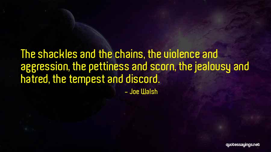 Jealousy And Hatred Quotes By Joe Walsh Jealousy And Hatred Quotes By Joe Walsh
