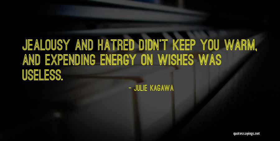 Jealousy And Hatred Quotes By Julie Kagawa Jealousy And Hatred Quotes By Julie Kagawa