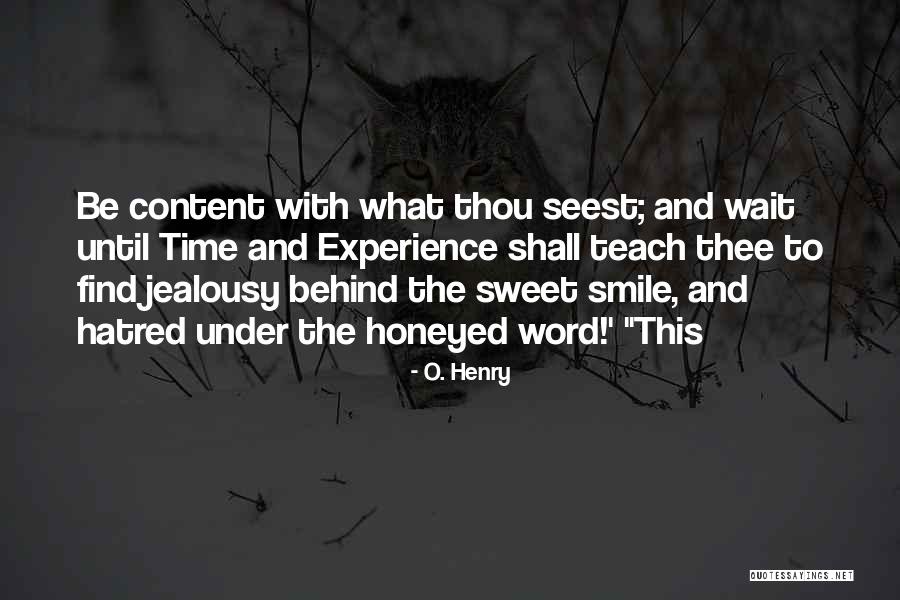 Jealousy And Hatred Quotes By O. Henry Jealousy And Hatred Quotes By O. Henry