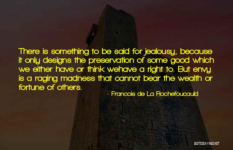 Jealousy Envy Quotes By Francois De La Rochefoucauld Jealousy Envy Quotes By Francois De La Rochefoucauld