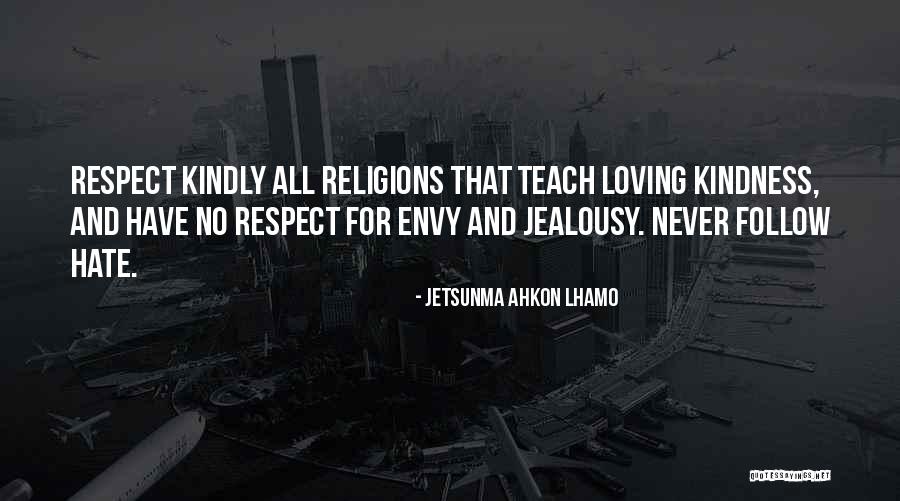 Jealousy Envy Quotes By Jetsunma Ahkon Lhamo Jealousy Envy Quotes By Jetsunma Ahkon Lhamo