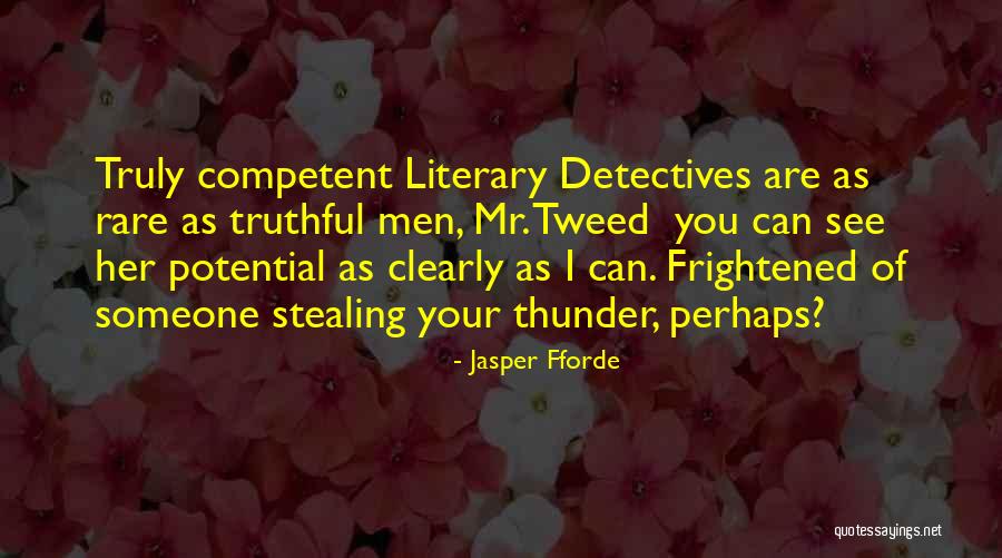 Jealousy Funny Quotes By Jasper Fforde Jealousy Funny Quotes By Jasper Fforde
