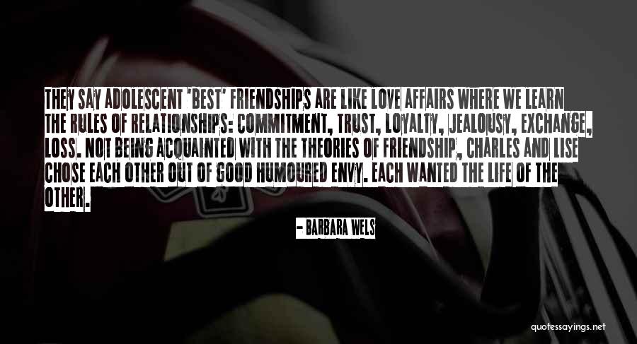 Jealousy In Love Relationships Quotes By Barbara Wels Jealousy In Love Relationships Quotes By Barbara Wels