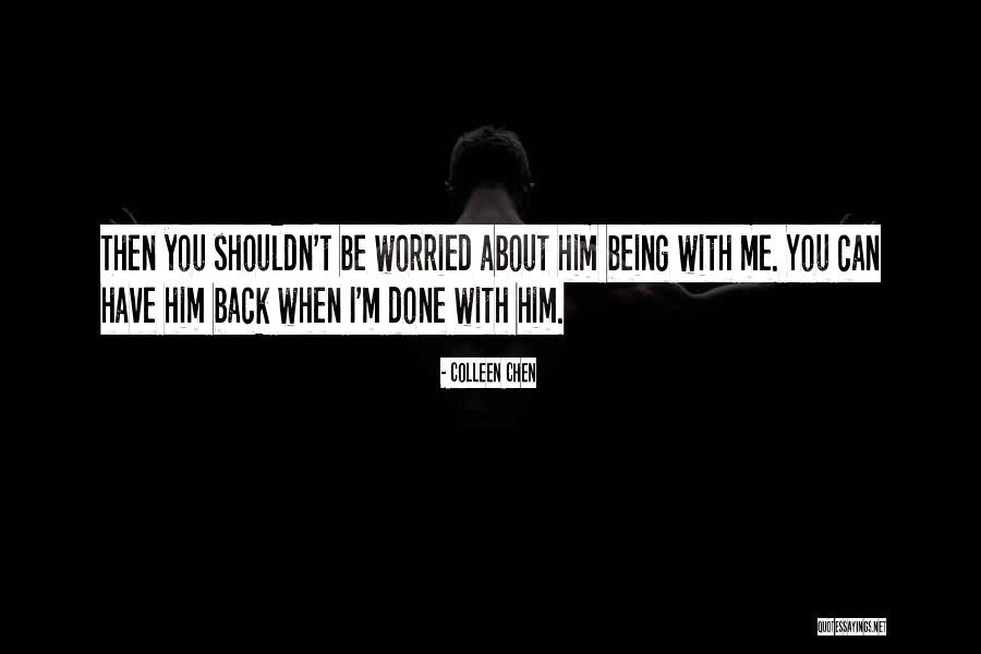 Jealousy In Love Relationships Quotes By Colleen Chen Jealousy In Love Relationships Quotes By Colleen Chen