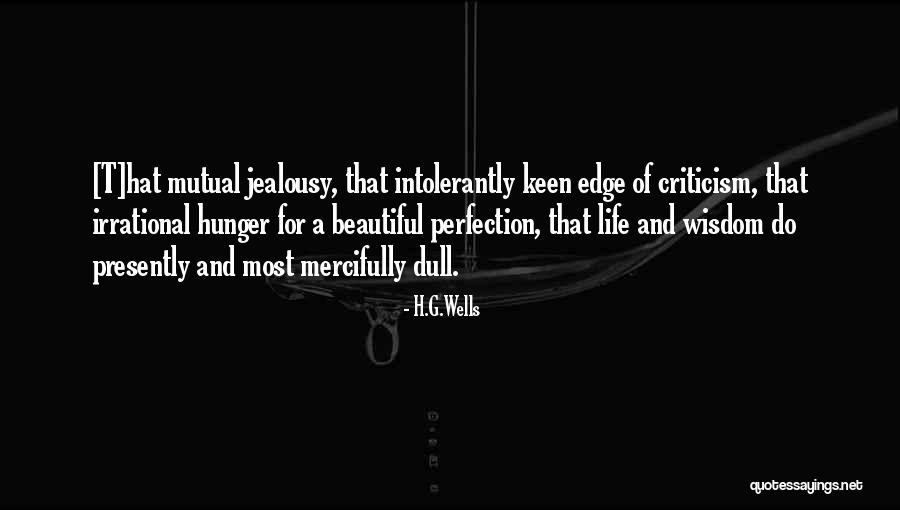 Jealousy In Love Relationships Quotes By H.G.Wells Jealousy In Love Relationships Quotes By H.G.Wells