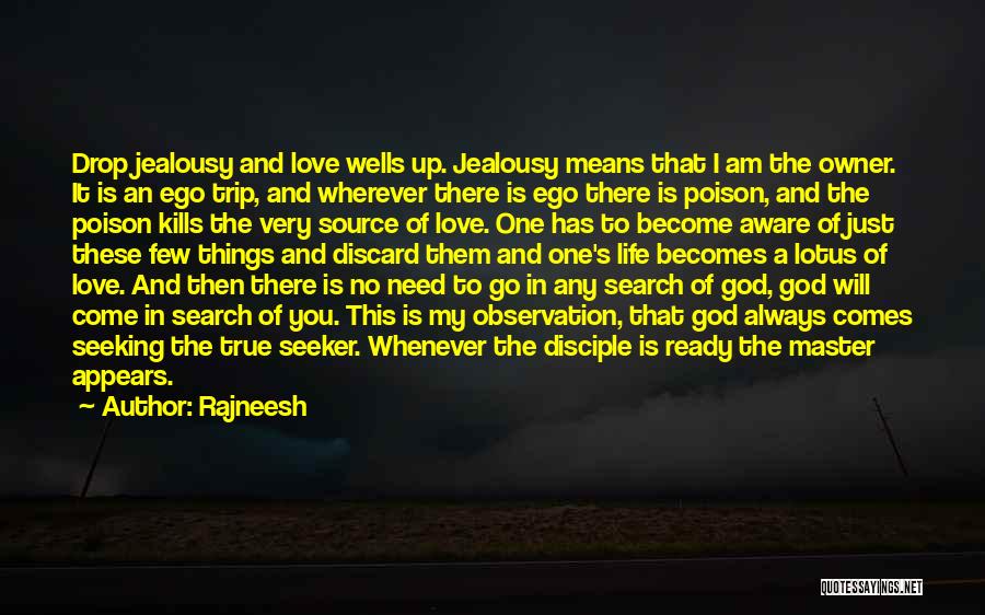 Jealousy Kills Quotes By Rajneesh