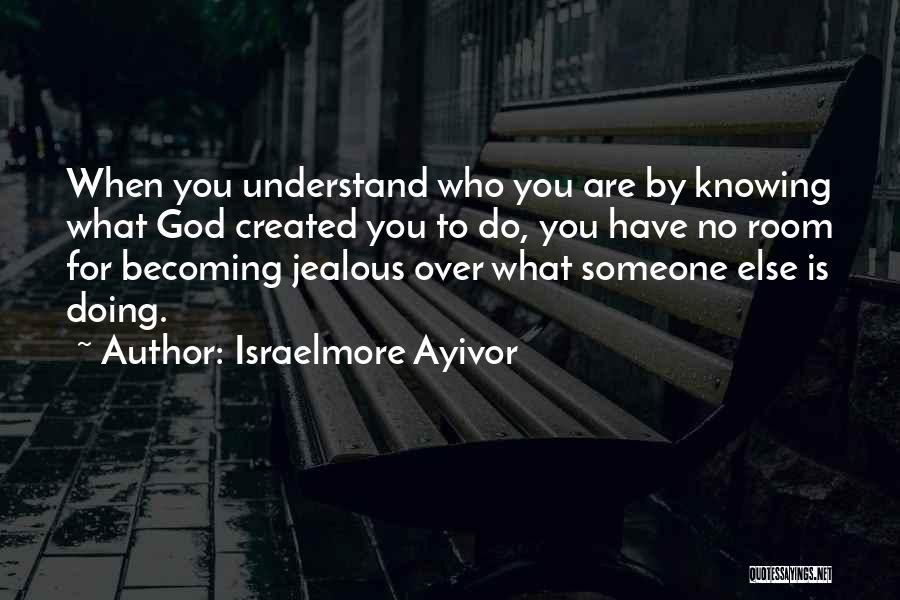 Jealousy Over Love Quotes By Israelmore Ayivor