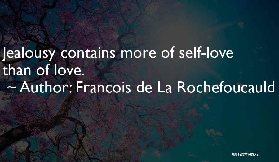 Jealousy Quotes By Francois De La Rochefoucauld