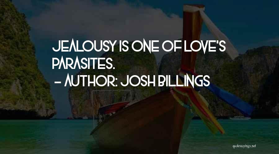 Jealousy Quotes By Josh Billings