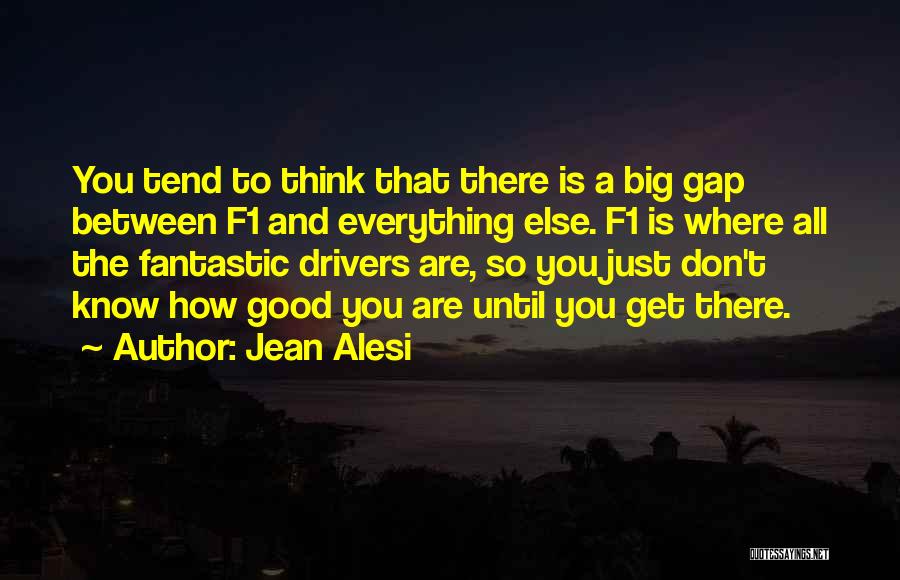 Jean Alesi Quotes 656705