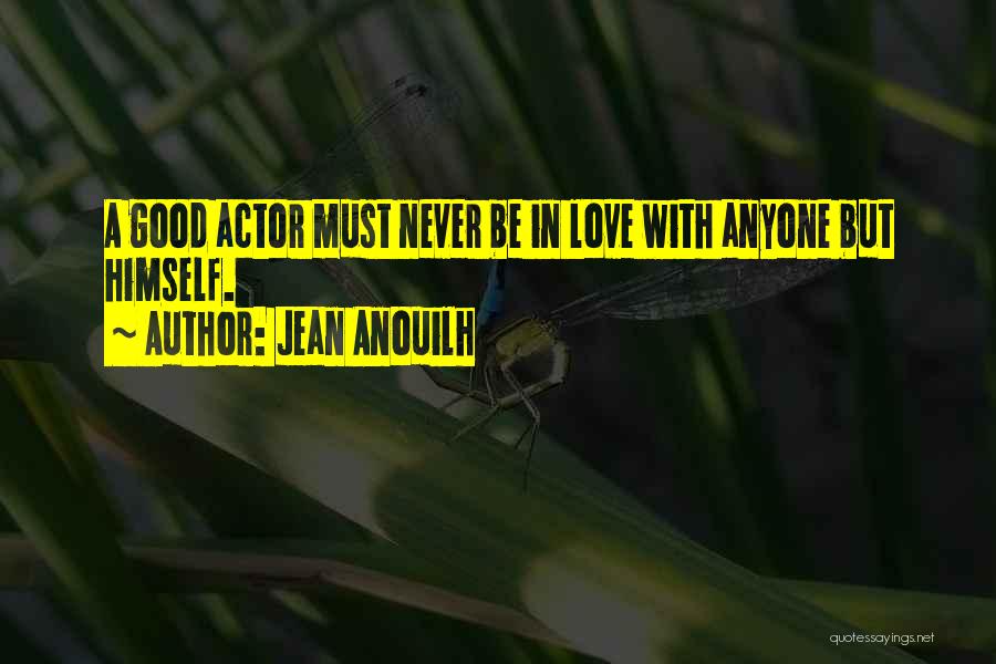 Jean Anouilh Quotes 1308455