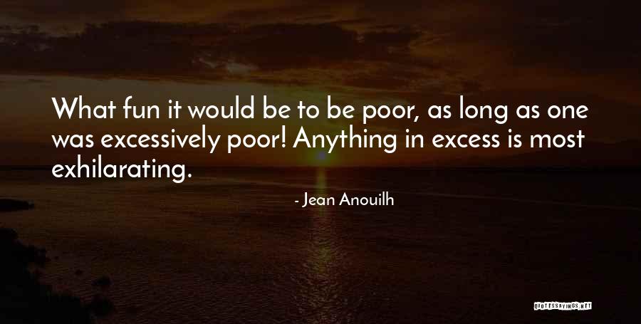 Jean Anouilh Quotes 1765492