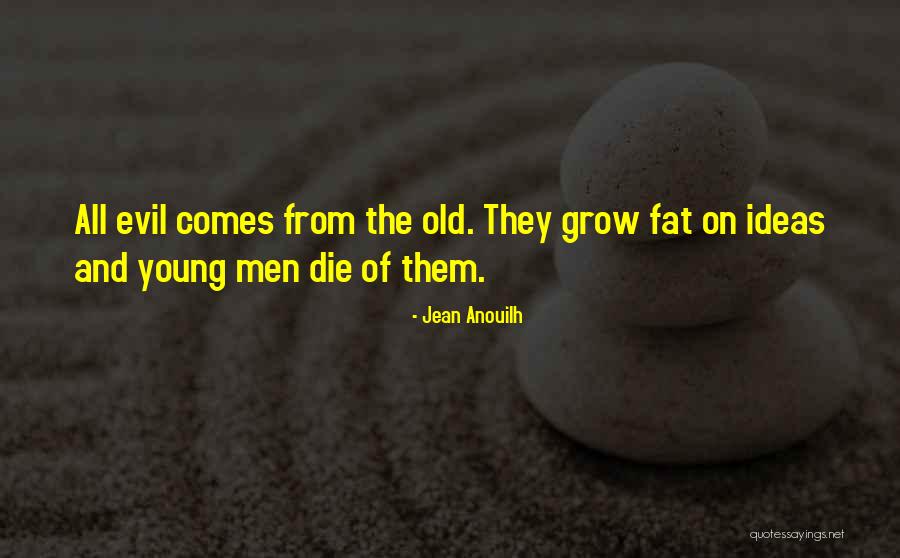 Jean Anouilh Quotes 1772493 Jean Anouilh Quotes 1772493