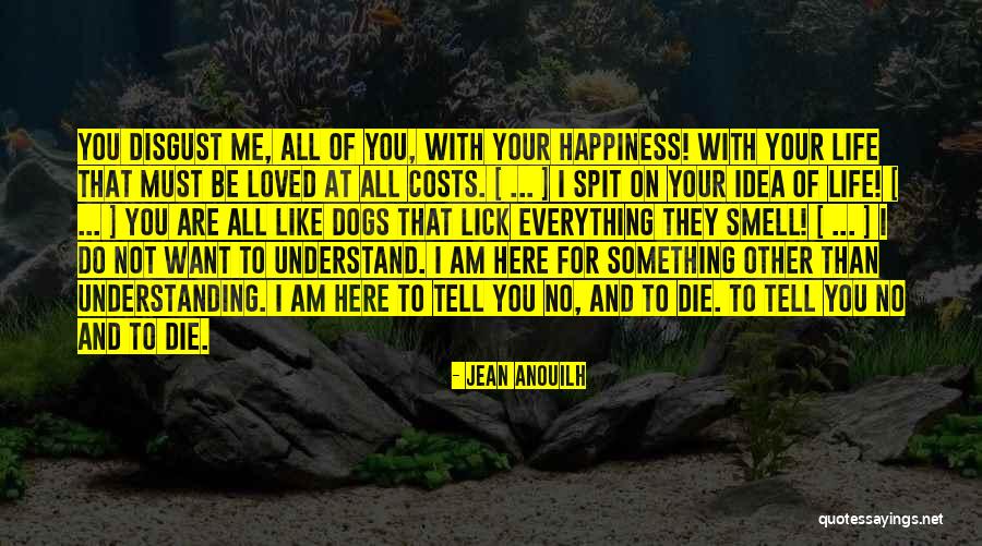 Jean Anouilh Quotes 2051437 Jean Anouilh Quotes 2051437