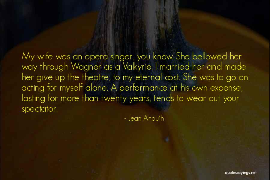 Jean Anouilh Quotes 2253671 Jean Anouilh Quotes 2253671
