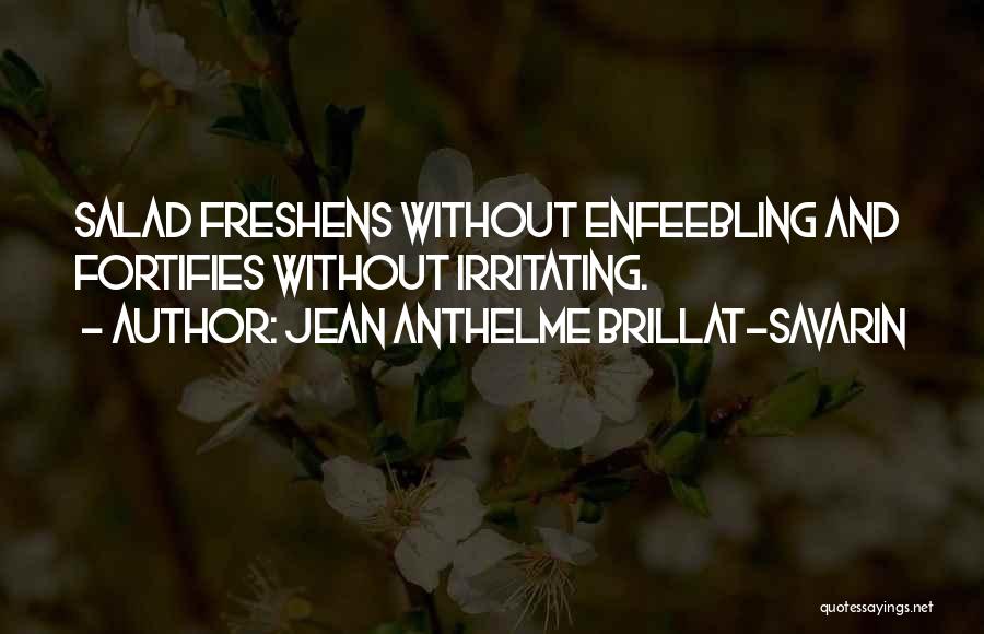 Jean Anthelme Brillat-savarin Food Quotes By Jean Anthelme Brillat-Savarin