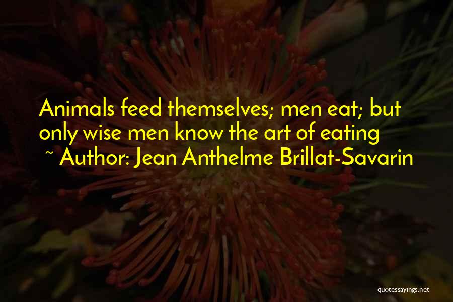 Jean Anthelme Brillat-Savarin Quotes 159686