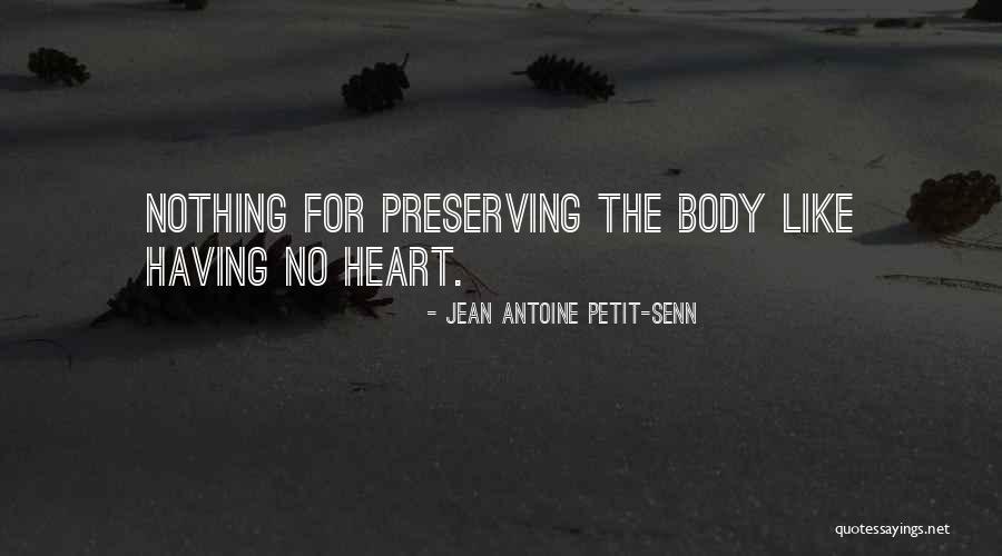 Jean Antoine Petit-Senn Quotes 1656458