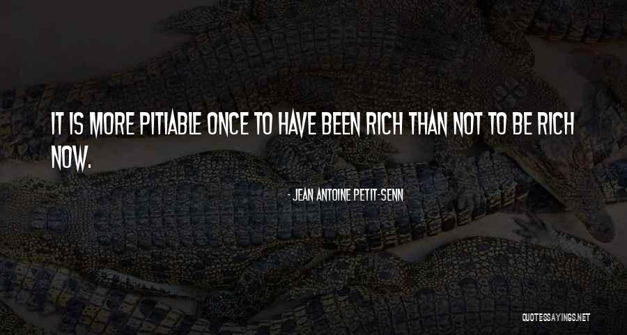 Jean Antoine Petit-Senn Quotes 338096 Jean Antoine Petit-Senn Quotes 338096