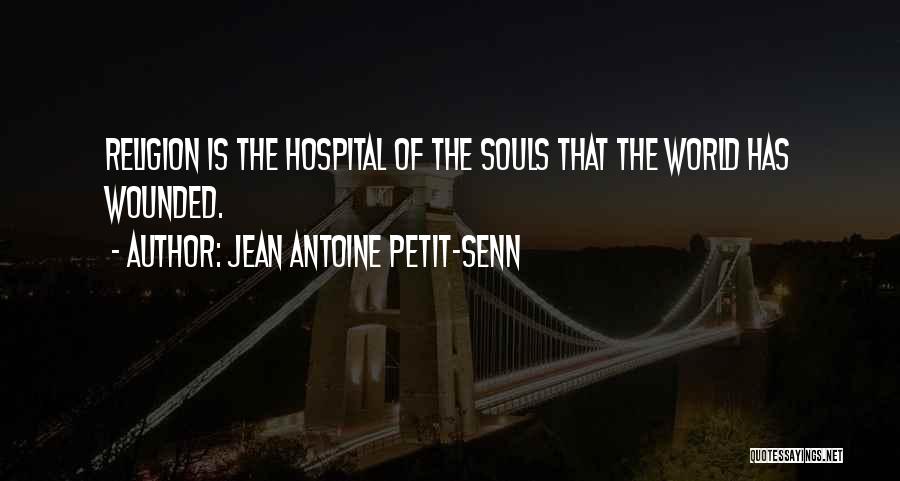 Jean Antoine Petit-Senn Quotes 435140