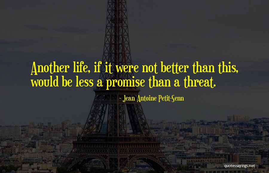 Jean Antoine Petit-Senn Quotes 467133 Jean Antoine Petit-Senn Quotes 467133